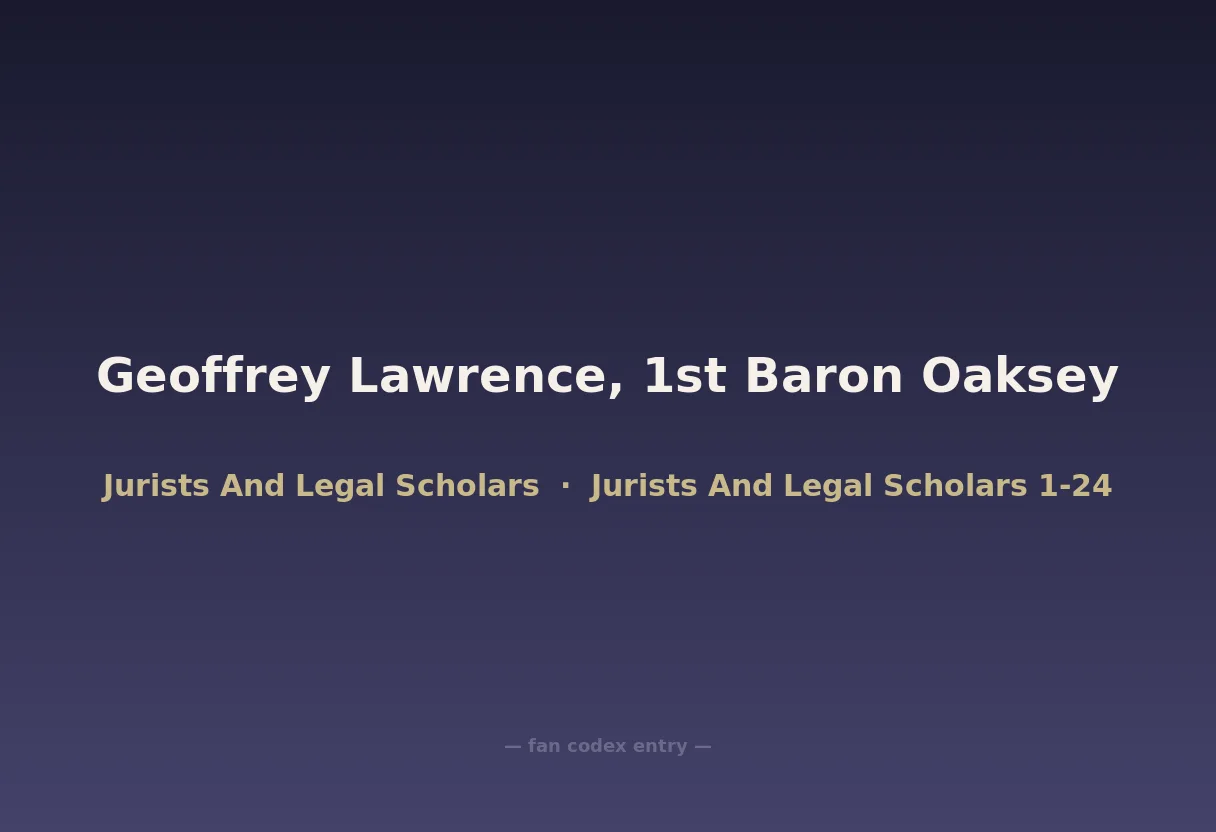 Geoffrey Lawrence, 1st Baron Oaksey